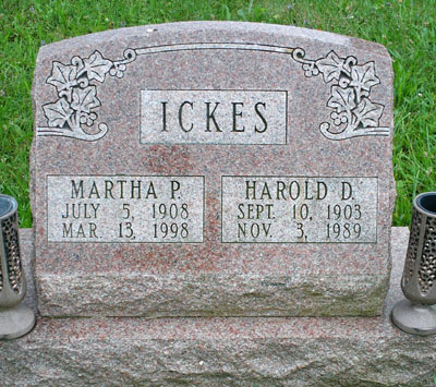 Harold D. & Martha P. Ickes