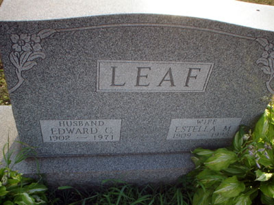 Edward C. & Estella M. Leaf